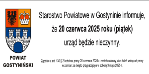 Informacja dotycząca pracy Starostwa Powiatowego w Gostyninie dniu 20 czerwca 2025 roku