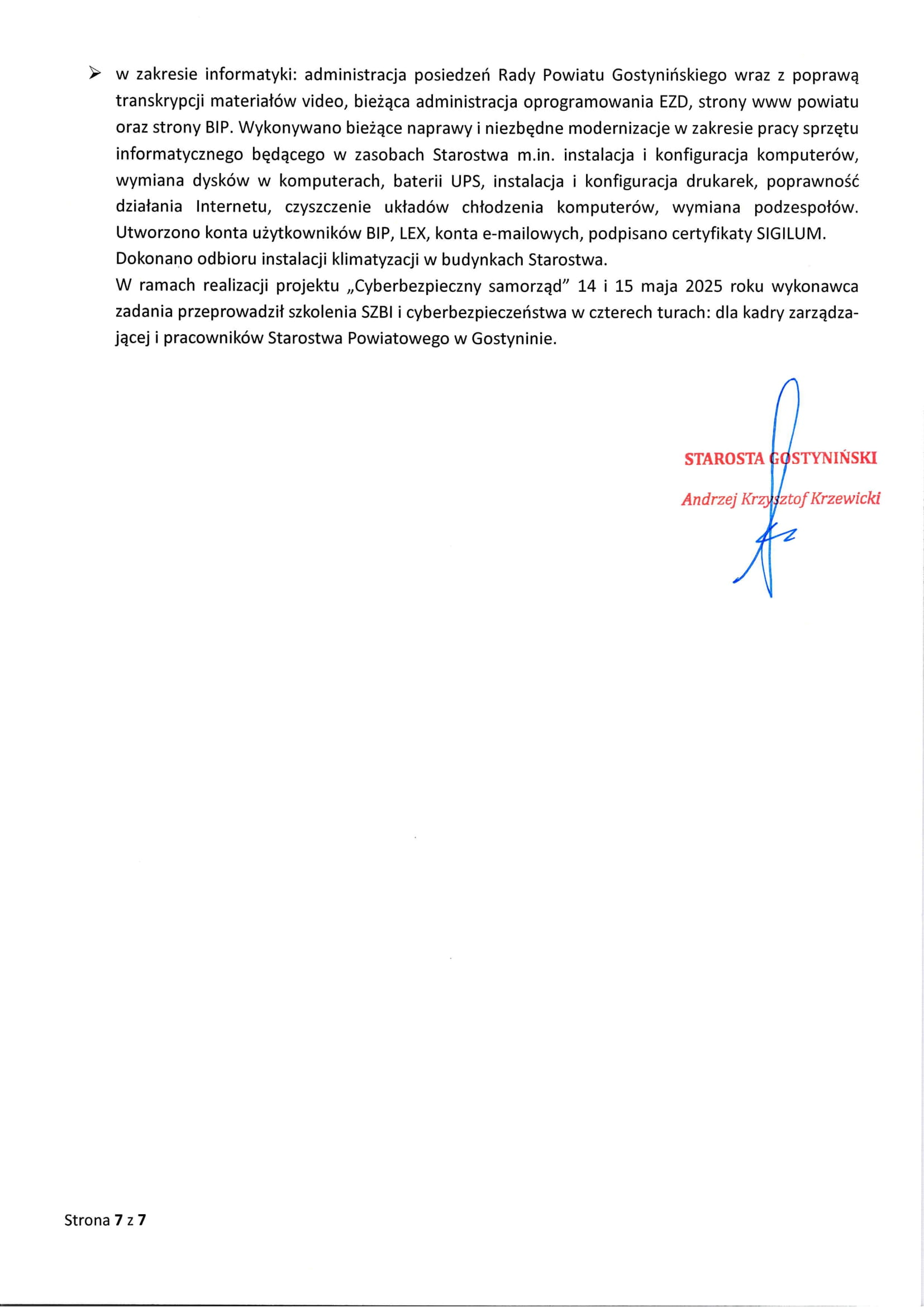 Sprawozdanie Starosty Gostyniskiego z wykonania uchwa Rady Powiatu Gostyniskiego i prac Zarzdu Powiatu Gostyniskiego w okresie 24 kwietnia 2025 r do 21 maja 2025 r 7